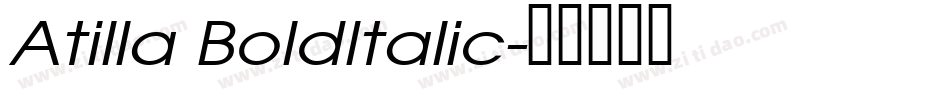 Atilla BoldItalic字体转换